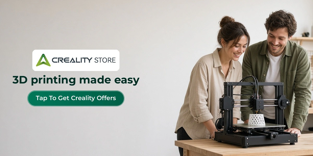 Creality deals banner with shoppers enjoying 3D printing