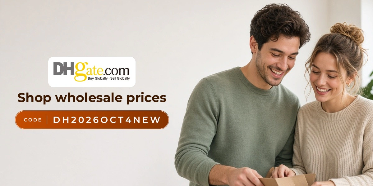 DHgate promo code DH2026OCT4NEW banner with shoppers enjoying wholesale finds