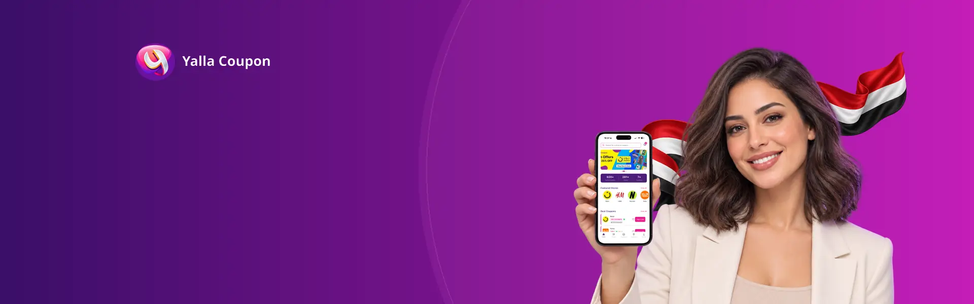 Download Yalla Coupon for exclusive offers from over 200 brands
