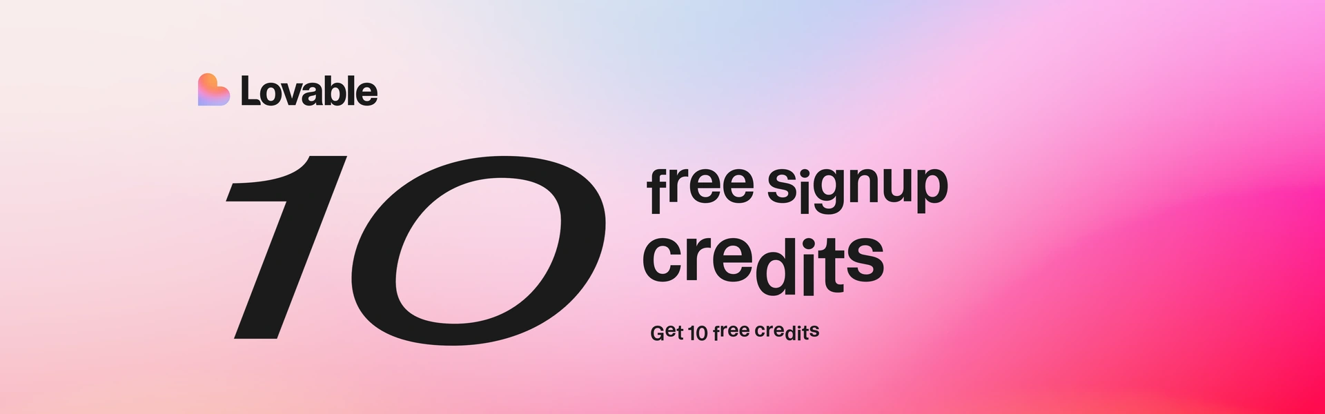 Get 10 free signup credits with Lovable