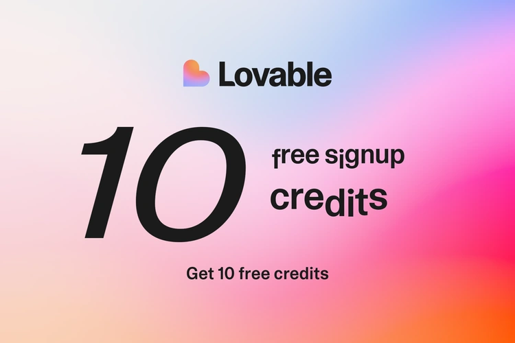 Get 10 free signup credits with Lovable