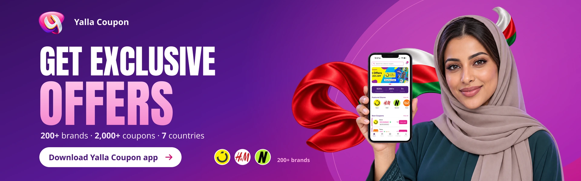 Download Yalla Coupon for exclusive offers from over 200 brands