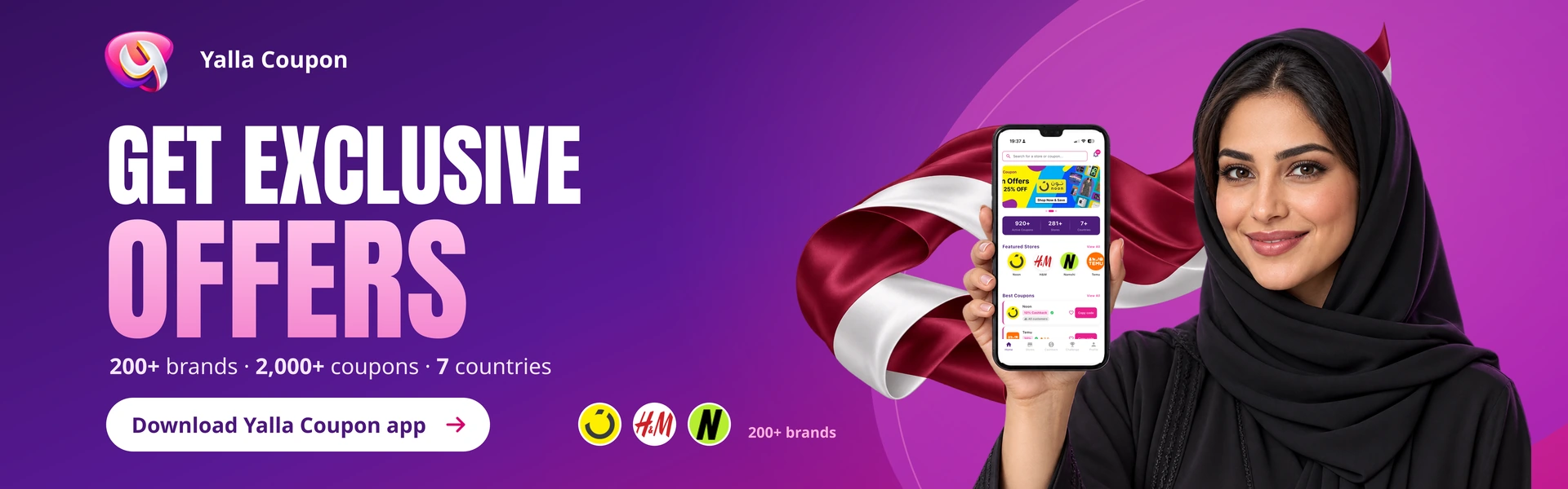 Download Yalla Coupon for exclusive offers from over 200 brands