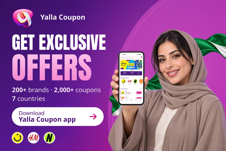Download Yalla Coupon for exclusive offers from over 200 brands
