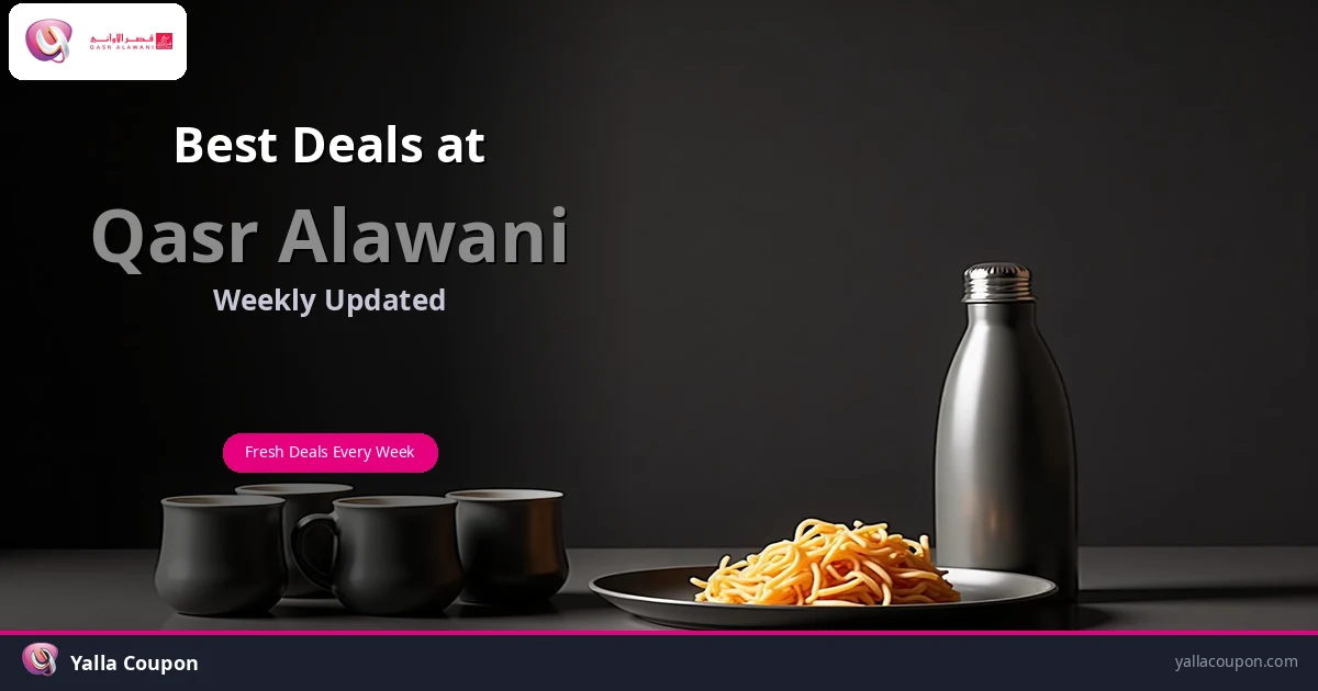 Best Qasr Alawani Deals This Week