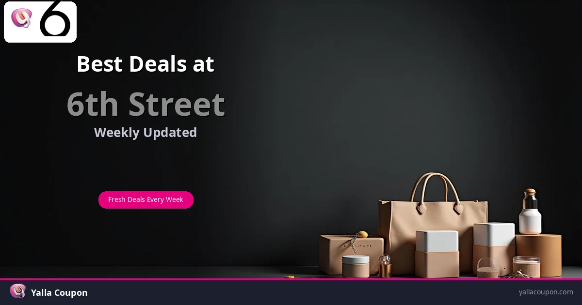 Best Deals at 6th Street