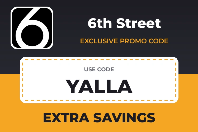 6th Street promo code YALLA - Extra Savings