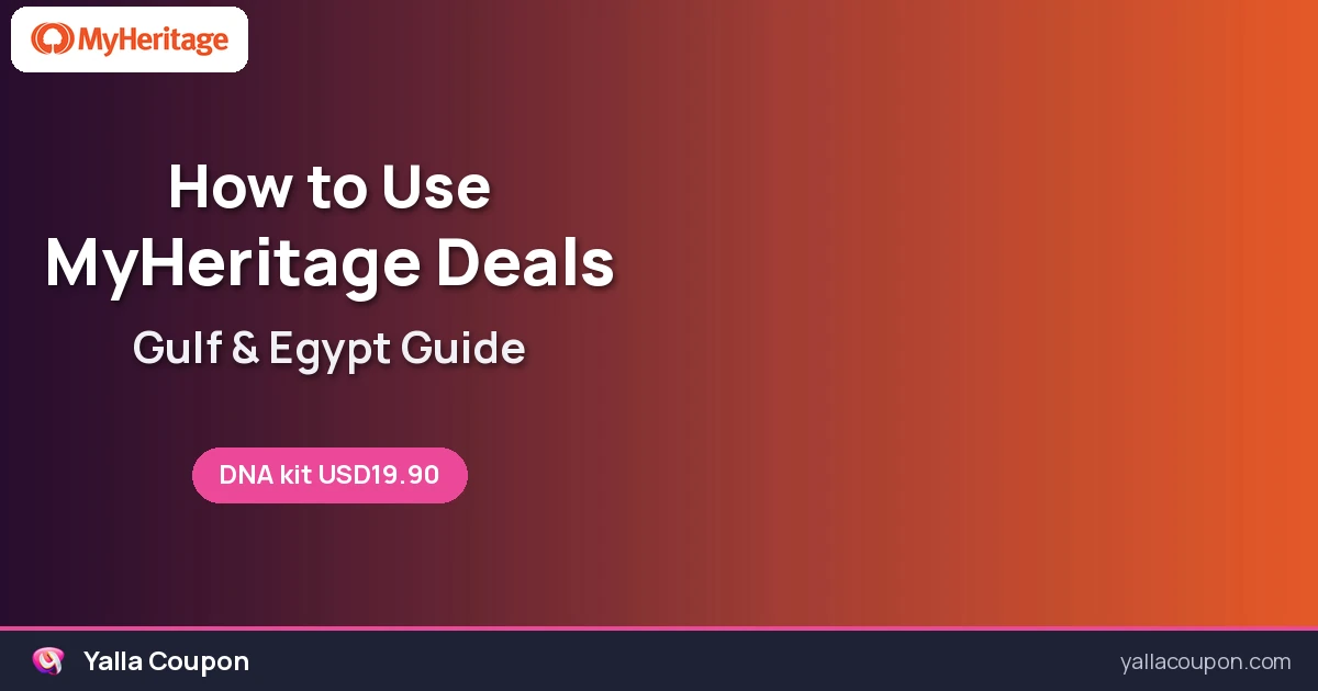 How to Use MyHeritage Discount Codes and Deals in the Gulf and Egypt