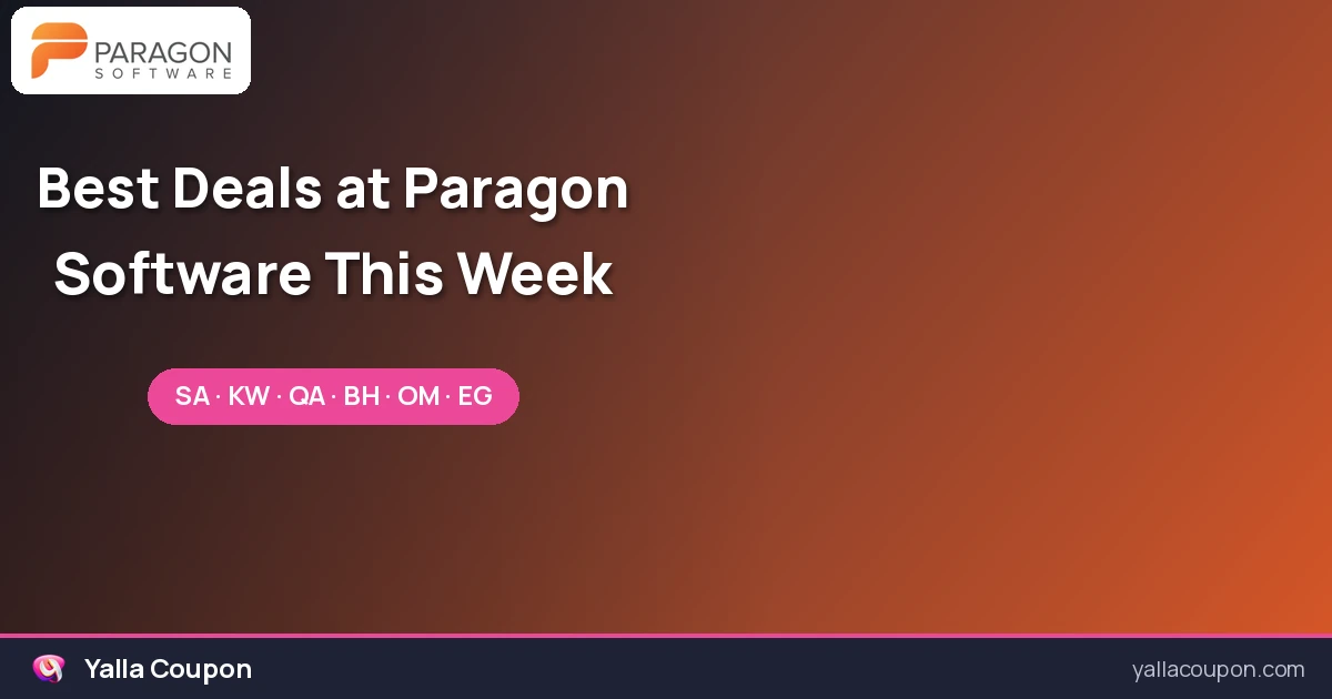 Best Deals at Paragon Software This Week for Saudi Arabia, Kuwait, Qatar, Bahrain, Oman and Egypt