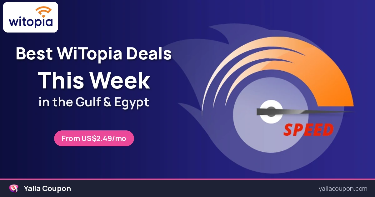 Best Deals at WiTopia This Week for the Gulf and Egypt